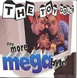 The Toy Dolls - One More Megabyte
