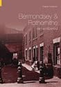 Bermondsey and Rotherhithe Remembered
