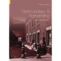Bermondsey and Rotherhithe Remembered (Archive Photographs)