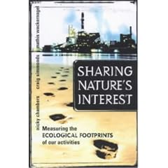 Sharing Nature's Interest: Ecological Footprints as an Indicator of Sustainability: Using Ecological Footprints as an Indicator of Sustainability
