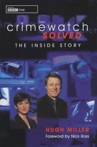 "Crimewatch" Solved: The Inside Story