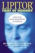 Lipitor, Thief of Memory: Statin Drugs and the Misguided War on Cholesterol