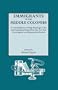 Immigrants to the Middle Colonies. A Consolidation of Ship Passenger Lists and Associated Data from The New York Genealogical and Biographical Record