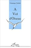 A Vol D`Oiseau (Encres noires)
