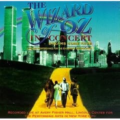 The Wizard Of Oz In Concert: A Benefit Performance For The Children's Defense Fund (1996 Lincoln Center Cast)