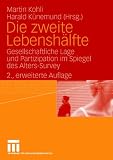 Die zweite Lebenshaelfte: Gesellschaftliche Lage und Partizipation im Spiegel des Alters-Survey