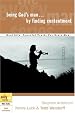 Being God's Man by Finding Contentment (The Every Man Series)