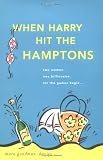 When Harry Hit the Hamptons