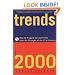 Trends 2000: How to Prepare for and Profit from the Changes of the 21st Century