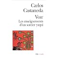 Voir - Les Enseignements d'un sorcier yaqui