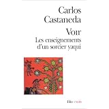 Voir - Les Enseignements d'un sorcier yaquipar Carlos Castaneda