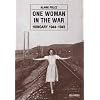 One Woman in the War: Hungary 1944-1945