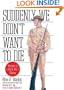 Suddenly We Didn't Want to Die: Memoirs of a World War I Marine