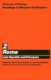 University of Chicago Readings in Western Civilization, Volume 2: Rome: Late Republic and Principate (Readings in Western Civilization)
