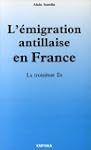 L'�migration antillaise en France, la...