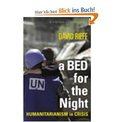 Bed for the Night: Humanitarianism in Crisis