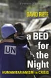 A Bed for the Night: Humanitarianism in Crisis