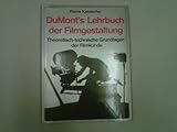 Image de DuMonts Lehrbuch der Filmgestaltung. Theoretisch-technische Grundlagen der Filmkunde