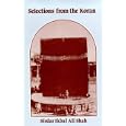 Selections from the Koran by Sirdar Ikbal Ali Shah and Fadilut Maab Hadrat Molvi Mohamed Ali