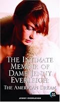 The Intimate Memoir of Dame Jenny Everleigh: The American Dream
