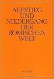 Aufstieg Und Niedergang Der Romischen Welt Rise and Decline of the Roman World Bd 25 4