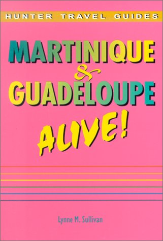 City Travel Guides Discounted  Books : Alive! Martinique & Guadeloupe