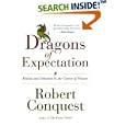 The Dragons of Expectation: Reality and Delusion in the Course of History by Robert Conquest