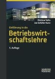 Einf�hrung in die Betriebswirtschaftslehre: Lehrbuch mit Beispielen und Kontrollfragen