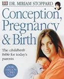 Conception, pregnancy and birth