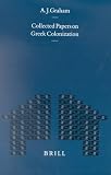Collected Papers on Greek Colonization (Mnemosyne, Bibliotheca Classica Batava Supplementum)