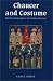 Chaucer and Costume: The Secular Pilgrims in the General Prologue (Chaucer Studies)
