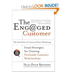 The Engaged Customer : The  New Rules of Internet Direct Marketing