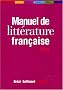 Manuel de litt�rature fran�aise