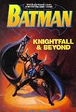 Batman : Knightfall & beyond