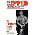 Ripped: The Sensible Way to Achieve Ultimate Muscularity