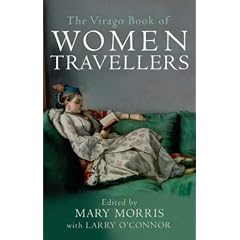 The Virago Book of Women Travellers