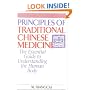 Principles of Traditional Chinese Medicine: The Essential Guide to Understanding the Human Body