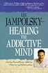 Healing the Addictive Mind