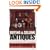 Buying and Selling Antiques: Insider Knowledge and Trade Tips to Help You Make Money from Your Hobby