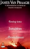 Tuning Into: Intuition/Abundance (Tuning Into:)