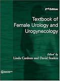 Textbook of Female Urology and Urogynecology, Second Edition (2 Volume Set)