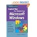 Logical Tips for Mastering Microsoft Windows: Quick Shortcuts, Tips, Tricks, and Techniques to Help You Use Microsoft Windows More Effectively