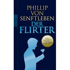 Der Flirter: Die besten Tipps f�r ihn