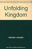 The unfolding kingdom