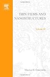 Advances in Plasma-Grown Hydrogenated Films, Volume 30 (Thin Films and Nanostructures)