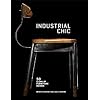 Industrial Chic: 50 Icons of Furniture and Lighting Design