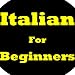 Italian For Beginners! Your Guide To Learning The Basics Of The Italian Language. Learn To Speak Italian, How To Speak Italian, How To Learn Italian And The Best Way For Learning Italian Today!