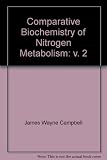 Comparative biochemistry of nitrogen metabolism