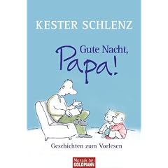Gute Nacht, Papa!: Geschichten zum Vorlesen