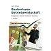Basiswissen Betriebswirtschaft: Management, Finanzen, Produktion, Marketing